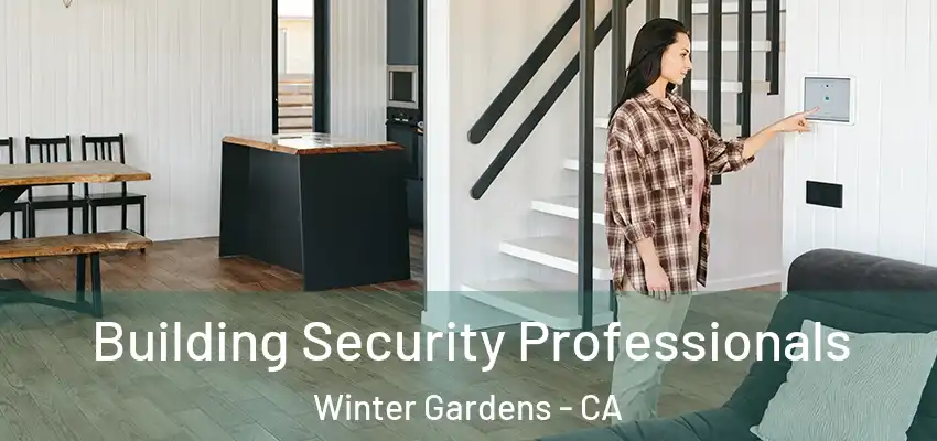  Building Security Professionals Winter Gardens - CA