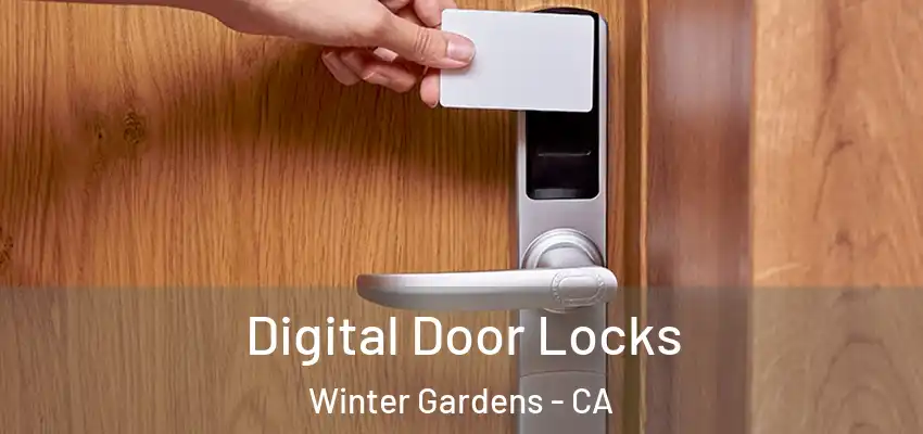  Digital Door Locks Winter Gardens - CA