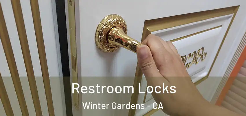  Restroom Locks Winter Gardens - CA